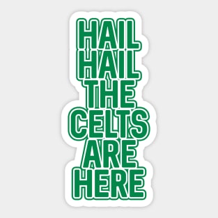 Hail Hail The Celts Are Here, Glasgow Celtic Football Club Green Text Design Sticker